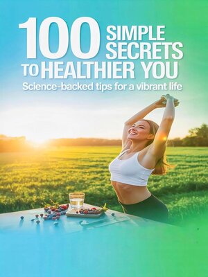 cover image of 100 Simple Secrets to a Healthier You